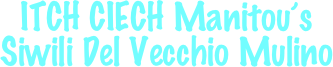 
ITCH CIECH Manitou’s Siwili Del Vecchio Mulino